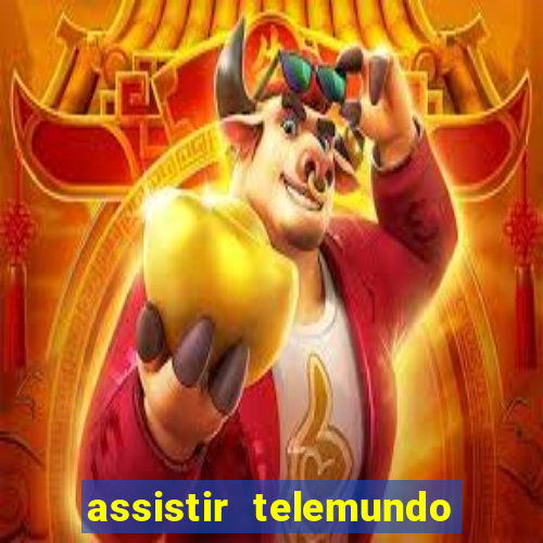 assistir telemundo no brasil